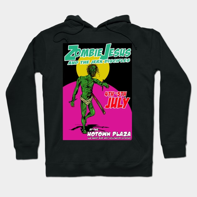 Zombie Jesus and the Jerk Disciples Hoodie by silentrob668